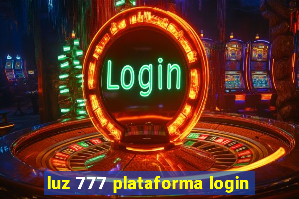 luz 777 plataforma login